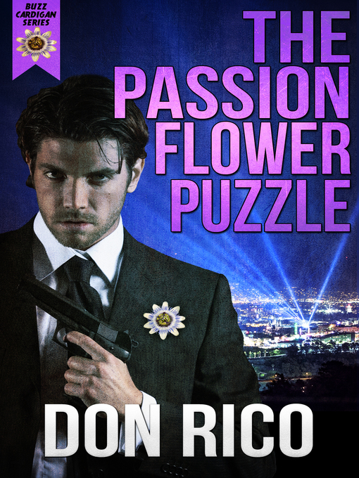 Title details for The Passion Flower Puzzle by Don Rico - Available